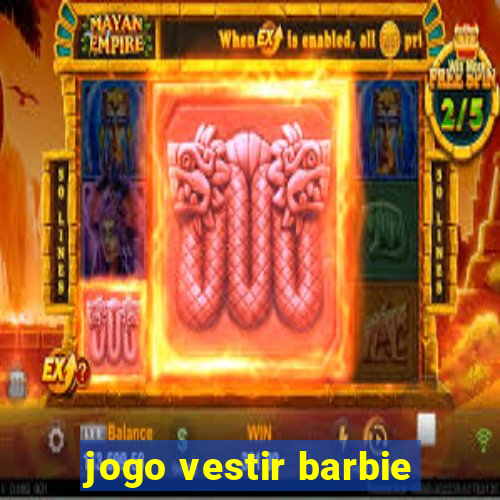 jogo vestir barbie